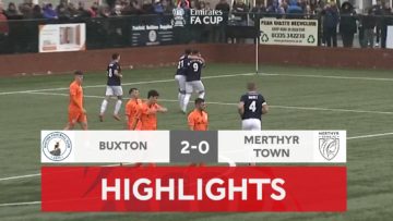 De Girolamo Sends The Bucks Through | Buxton 2-0 Merthyr Town  | Emirates FA Cup 2022-23