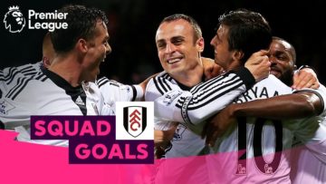 FANTASTIC Fulham Goals | Berbatov, Parker, Dempsey | Squad Goals