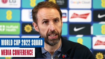 Gareth Southgate Media Conference | Englands World Cup 2022 Squad