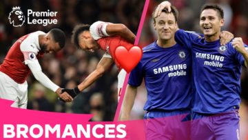 GREATEST Premier League Bromances | Lacazette & Aubameyang | Terry & Lampard