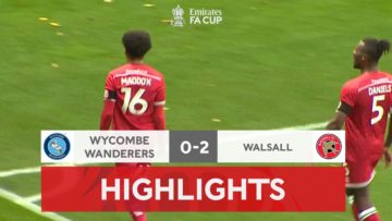 Maddox Sees The Saddlers Through | Wycombe Wanderers 0-2 Walsall | Emirates FA Cup 2022-23