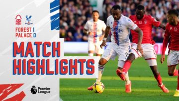 Match Highlights: Nottingham Forest 1-0 Crystal Palace