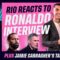 Rio Reacts – Ronaldos Exclusive Interview FT. Jamie Carragher.