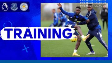 The Foxes Prepare For Goodison Park | Training | Everton vs. Leicester City