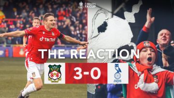 THE REACTION | Wrexham v Oldham Athletic | Passion, Reactions & The Action | Emirates FA Cup 22-23