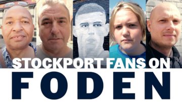 WERE DEAD PROUD OF FODEN! | Stockport on Phil Foden