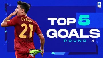 Dybala fires up the Olimpico | Top 5 Goals by crypto.com | Round 4 | Serie A 2022/23