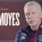 Our Aim Is Still To Qualify For Europe | Sit Down With David Moyes ⚒️