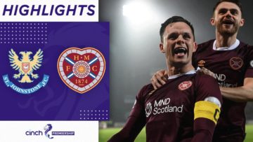St. Johnstone 2-3 Heart of Midlothian | 5 Goal Thriller Moves Hearts Into Third | cinch Premiership