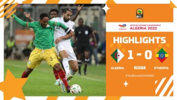 Algeria 🆚 Ethiopia Highlights – #TotalEnergiesCHAN2022 group stage – MD2