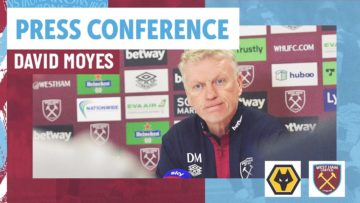 I Think We Have Been Starting To Turn A Corner | David Moyes Press Conference | Wolves v West Ham