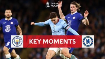 Manchester City v Chelsea | Key Moments | Third Round | Emirates FA Cup 2022-23