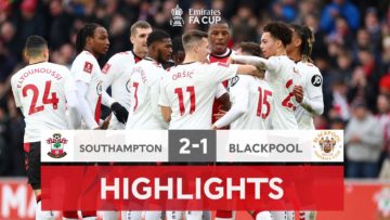 Perraud Brace Sends The Saints Through | Southampton 2-1 Blackpool | Emirates FA Cup 2022-23