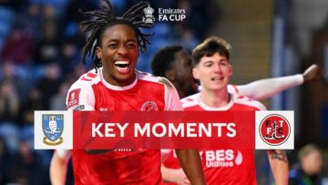 Sheffield Wednesday v Fleetwood Town | Key Moments | Fourth Round | Emirates FA Cup 2022-23