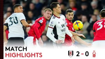 Fulham 2-0 Nottingham Forest | Premier League Highlights | Clean sheet & victory over Forest at CC 🔥