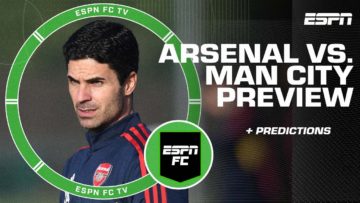 How should Arsenal approach match vs. Manchester City? | ESPN FC
