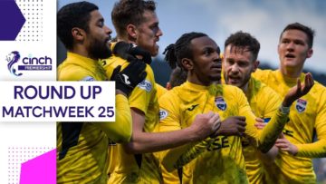International Stars Return to Scoresheet! | Matchweek 25 Round Up | cinch Premiership