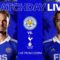 MATCHDAY LIVE! Leicester City vs. Tottenham Hotspur.