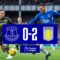 PREMIER LEAGUE HIGHLIGHTS: EVERTON 0-2 ASTON VILLA