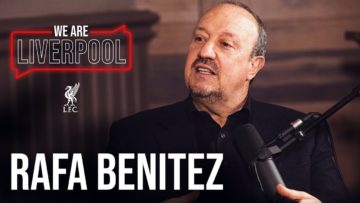 We Are Liverpool Podcast Ep5. Rafa Benitez | Untold Istanbul stories, transfer targets & more