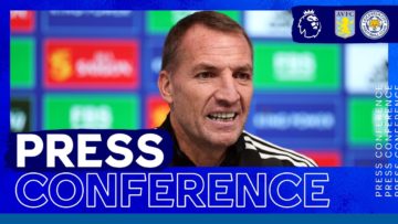We Want To Attack Every Game – Brendan Rodgers | Aston Villa vs. Leicester City