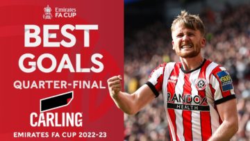 Doyle, Haaland, Sabitzer | Best Quarter-Final Goals | Presented By Carling | Emirates FA Cup 22-23