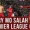 Every Mohamed Salah Premier League Goal for Liverpool | Egyptian King breaks club record