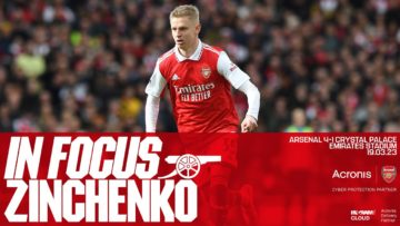 IN FOCUS | Oleksandr Zinchenko | Arsenal vs Crystal Palace (4-1) | Premier League