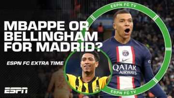Kylian Mbappe or Jude Bellingham: Who should Real Madrid prioritize? | ESPN FC Extra Time