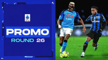 Nigeria’s top strikers face off in Naples | Promo | Round 26 | Serie A 2022/23