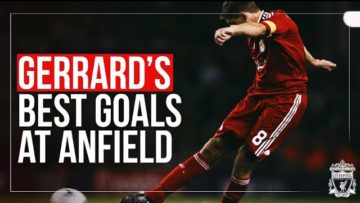 Steven Gerrards BEST GOALS at Anfield | Long-range rockets, solo runs, free-kicks