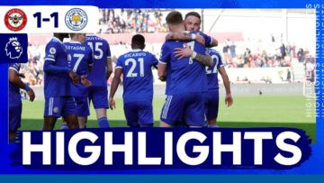 Well Earned Point For The Foxes | Brentford 1 Leicester City 1 | Premier League Highlights