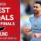 Mahrez, Lindelöf | Best Semi-Final Goals | Brought To You By Carling | Emirates FA Cup 22-23