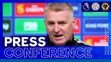 Theres An Awful Lot Of Character In The Team – Dean Smith | Leicester City vs. Wolves