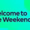 Welcome to the Weekend-14/04/2023