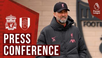 Jürgen Klopps pre-match press conference | Liverpool vs Fulham
