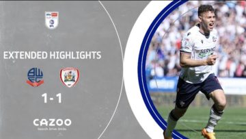 THE BATTLE AT BOLTON | Wanderers v Barnsley extended highlights