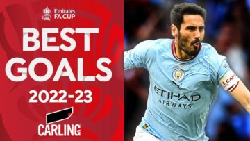 Gündoğan, Gnonto, Mitoma | Best Goals Of The Season | Presented By Carling | Emirates FA Cup 22-23