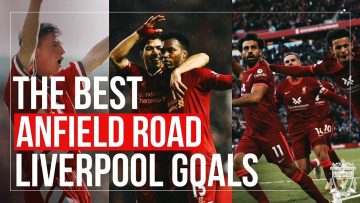Liverpools BEST goals in front of the Anfield Road end
