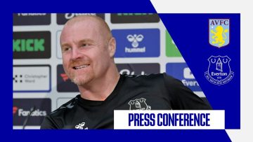 ASTON VILLA V EVERTON | Sean Dyches press conference | Premier League GW 2
