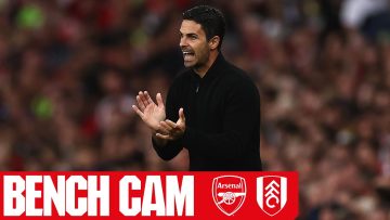 BENCH CAM | Arsenal vs Fulham (2-2) | A dramatic encounter at Emirates Stadium