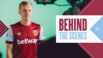 James Ward-Prowses First Day At West Ham | Behind The Scenes