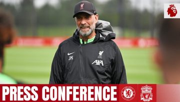 Jürgen Klopps pre-match press conference | Chelsea vs Liverpool