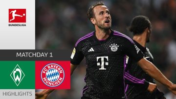 Kane leads Bayern to Win! | Bremen – Bayern München 0-4 | Highlights | Matchday 1 – Bundesliga 23/24