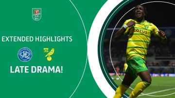 Late DRAMA! | Queens Park Rangers v Norwich City Carabao Cup extended highlights
