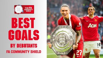 Núñez, Hernández, van Nistelrooy | Best Debut Goals | The FA Community Shield