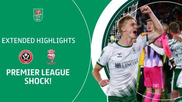 PREMIER LEAGUE SHOCK! | Sheffield United v Lincoln City Carabao Cup extended highlights