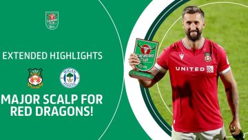 RED DRAGONS CARABAO CUP SHOCK! Wrexham v Wigan Athletic extended highlights