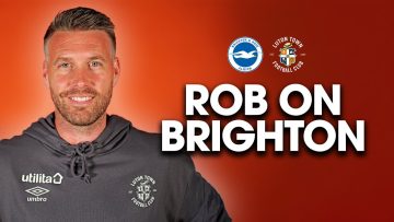 Rob Edwards on Brighton and the Premier League Season!