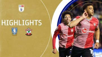 SENSATIONAL SAINTS | Sheffield Wednesday v Southampton EXTENDED highlights
